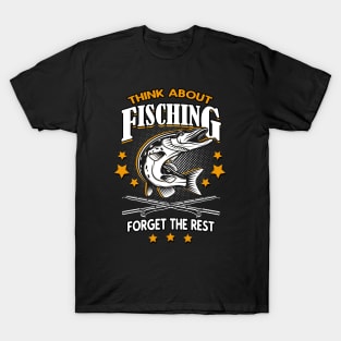 Think about Fishing T-Shirt